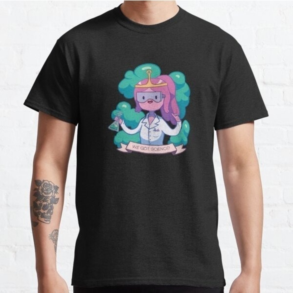 We Got Science Shirt, Funny Science TV Series Graphic Unisex Cotton Tee 05